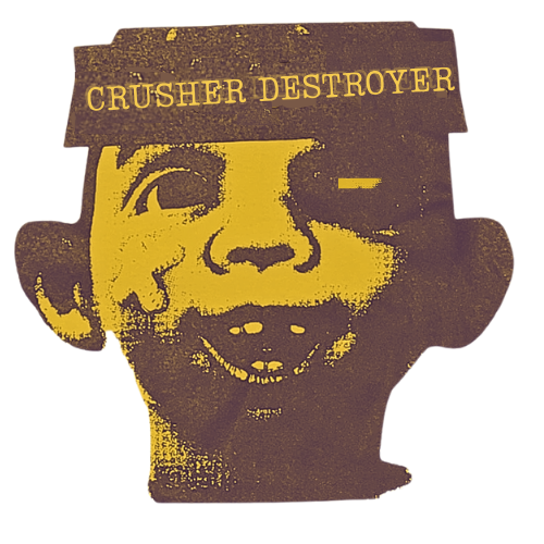 Crusher Destroyer